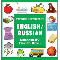 English Russian Picture Dictionary: More Than 350 Essential Words - Hardcover