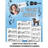 A Violin Treble: Learn to play pieces in 3/4 time! - Paperback