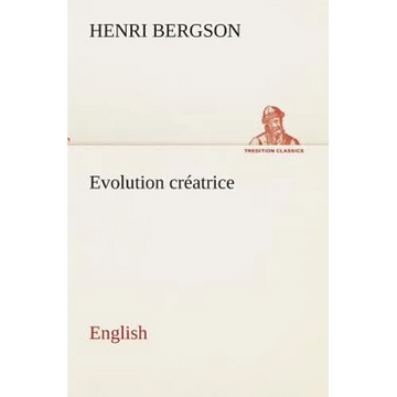 Evolution créatrice. English - Paperback