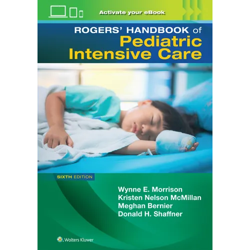 Rogers' Manual of Pediatric Intensive Care