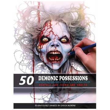 50 Demonic Possessions: Grayscale Colored Pencil Coloring Book - Paperback