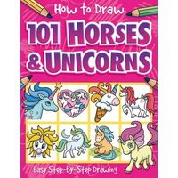 How to Draw 101 Horses and Unicorns - Paperback