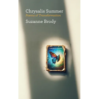 Chrysalis Summer: Poems of Transformation - Paperback