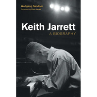 Keith Jarrett: A Biography - Hardcover