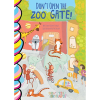 Don't Open the Zoo Gate! - Board Book