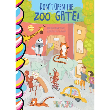 Don't Open the Zoo Gate! - Board Book