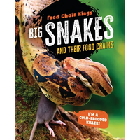 Big Snakes: And Their Food Chains - Paperback