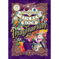 The Antiquarian Sticker Book: Imaginarium: Over 1,000 Exquisite & Enchanting Stickers - Hardcover