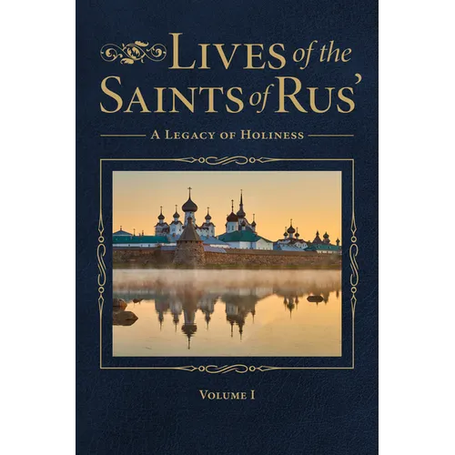 Lives of the Saints of Rus': A Legacy of Holiness