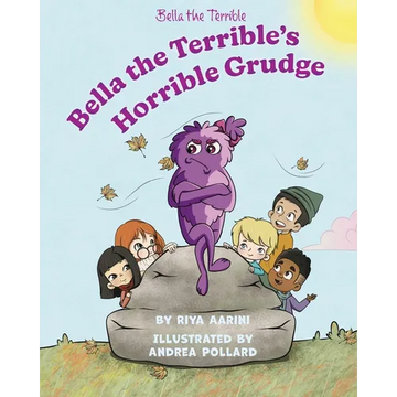 Bella the Terrible's Horrible Grudge - Paperback
