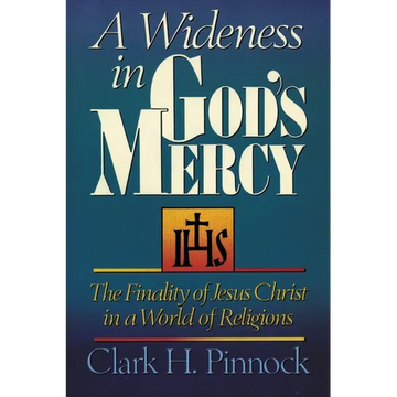 A Wideness in God's Mercy: The Finality of Jesus Christ in a World of Religions - Paperback