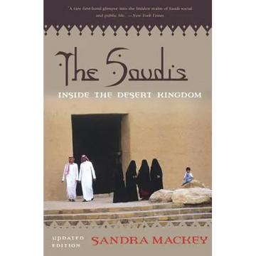 The Saudis: Inside the Desert Kingdom - Paperback