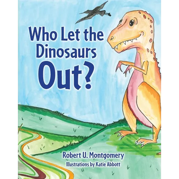 Who Let the Dinosaurs Out? - Paperback