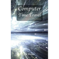 Computer Time Travel: How to build a microprocessor from transistors