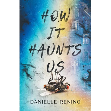 How It Haunts Us - Paperback