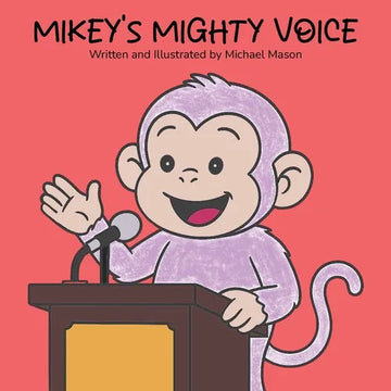 Mikey's Mighty Voice - Paperback