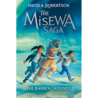 The Barren Grounds (the Misewa Saga, Book 1) - Paperback