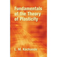 Fundamentals of the Theory of Plasticity - Paperback
