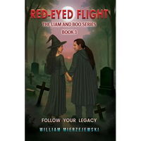 Red-Eyed Flight: The Liam and Boo Series (Book 3) - Paperback