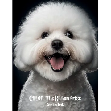 Chloe The Bichon Frise Coloring Book - Paperback