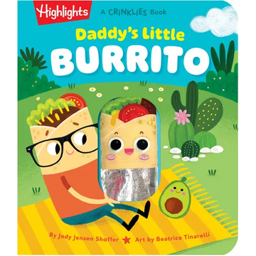 Daddy's Little Burrito: Celebrate First Time Dads with a Cozy Read-Aloud Crinkle Sensory Book for Baby Bonding Time, Storytime Board Book for New Dads - Board Book