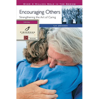 Encouraging Others: Strengthening the Art of Caring - Paperback