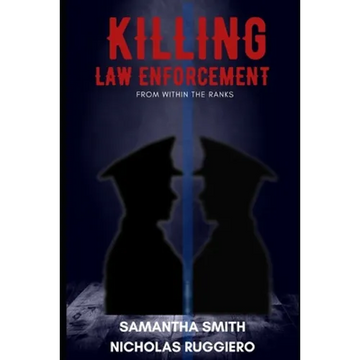 Killing law enforcement from within the ranks - Paperback