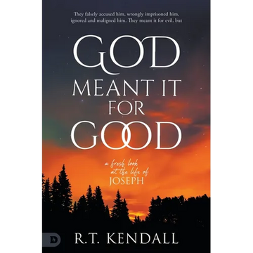 God Meant it for Good: A Fresh look at the Life of Joseph - Paperback