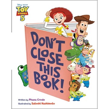 Don't Close This Book! (Disney/Pixar Toy Story 5) - Hardcover