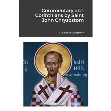 Commentary on 1 Corinthians by Saint John Chrysostom - Paperback