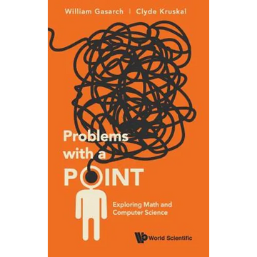 Problems with a Point: Exploring Math and Computer Science - Hardcover