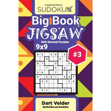 Big Book Sudoku Jigsaw - 500 Normal Puzzles 9x9 (Volume 3) - Paperback