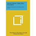 David Hume Uber Den Glauben: Oder Idealismus Und Realismus (1787)