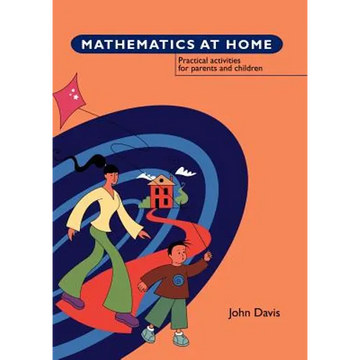 Mathematics at Home: Practical Activities for Parents and Children - Paperback
