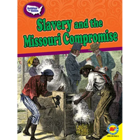 Slavery and the Missouri Compromise - Library Binding
