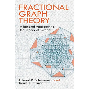 Fractional Graph Theory: A Rational Approach to the Theory of Graphs - Paperback