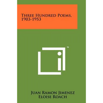 Three Hundred Poems, 1903-1953 - Paperback