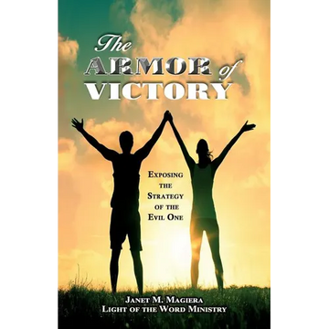The Armor of Victory: Exposing the Strategy of the Evil One - Paperback