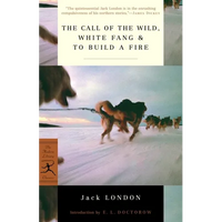 The Call of the Wild, White Fang & to Build a Fire - Paperback