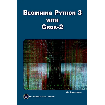 Beginning Python 3 with Grok 2 - Paperback