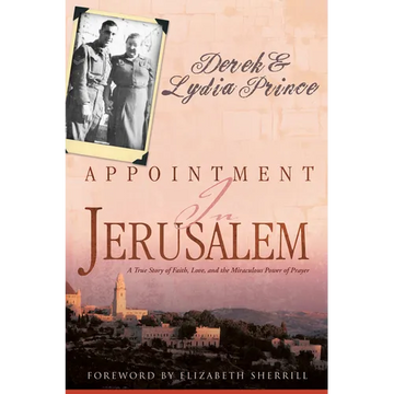 Appointment in Jerusalem: A True Story of Faith, Love, and the Miraculous Power of Prayer (Revised, Updated) - Paperback