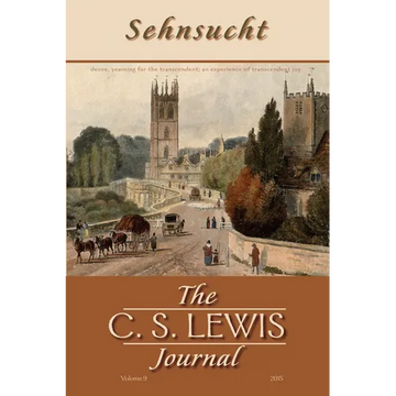 Sehnsucht: The C. S. Lewis Journal: Volume 9, 2015 - Paperback