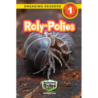 Roly-Polies: Backyard Bugs and Creepy-Crawlies (Engaging Readers, Level 1) - Paperback