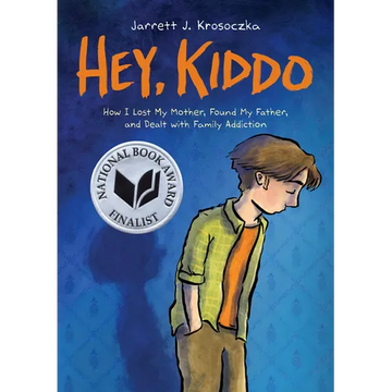 Hey, Kiddo: A Graphic Novel - Paperback