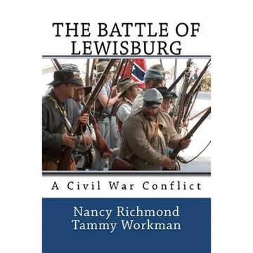 The Battle of Lewisburg: A Civil War Conflict - Paperback
