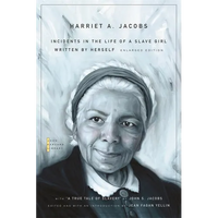 Incidents in the Life of a Slave Girl: Written by Herself, with "A True Tale of Slavery" by John S. Jacobs - Paperback