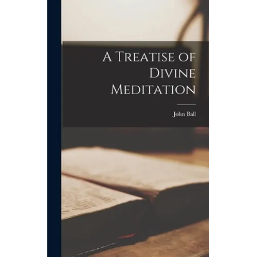 A Treatise of Divine Meditation