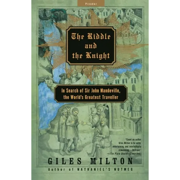 The Riddle and the Knight: In Search of Sir John Mandeville, the World's Greatest Traveler - Paperback
