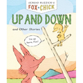 Fox & Chick: Up and Down: And Other Stories
