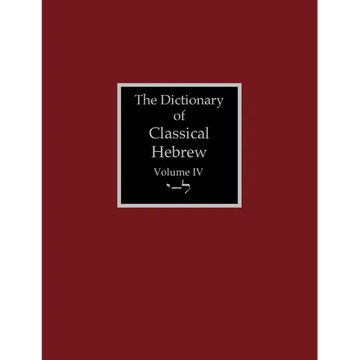 The Dictionary of Classical Hebrew Volume 4: Yodh-Lamedh - Paperback